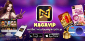 Naga.Vip – Game bài ăn tiền thật uy tín